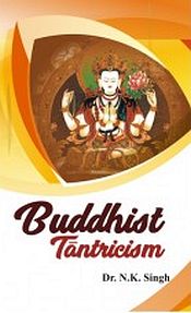 Buddhist Tantricism, 2nd Edition / Singh, N.K. (Dr.)