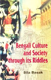 Bengali Culture and Society through its Riddles / Basak, Sila 