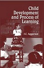 Child Development and Process of Learning / Aggarwal, J.C. 