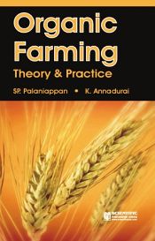 Organic Farming: Theory and Practice / Palaniappan, S.P. & Annadurai, K. 