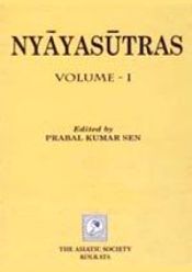 Nyayasutras with Nyayarahasya of Ramabhadra Sarbavhauma and Anviksikitattavavivarana of Janakinatha Cudamani; 2 Volumes / Sen, Prabal Kumar (Ed.)