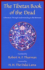 The Tibetan Book of the Dead: Liberation through Understanding in the Between / Thurman, Robert A.F. (Tr.)