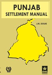Punjab Settlement Manual / Douie, J.M. 