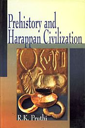 Prehistory and Harappan Civilization / Pruthi, R.K. 