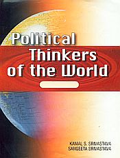 Political Thinkers of the World; 2 Volumes / Srivastava, Kamal S. & Srivastava, Sangeeta 