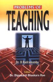 Problems of Teaching / Rudramamba, B. (Dr.)