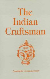 The Indian Craftsman / Coomaraswamy, Ananda K. 