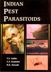 Indian Pest Parasitoids / Sathe, T.V.; Inamdar, S.A. & Dawale, R.K. 