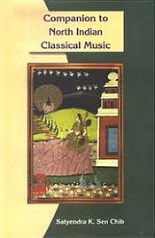 Companion to North Indian Classical Music / Chib, Satyendra K. Sen 