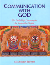 Communication with God: The Daily Puja Ceremony in the Jagannatha Temple / Tripathi, Gaya Charan 