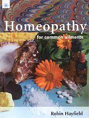 Homeopathy for Common Ailments / Hayfield, Robin 