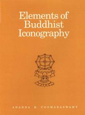 Elements of Buddhist Iconography / Coomaraswamy, Ananda K. 