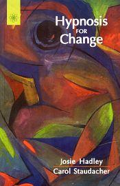 Hypnosis for Change / Hardly, Josie & Staudacher, Carol 