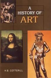 A History of Art; 2 Volumes / Cotterill, H.B. 