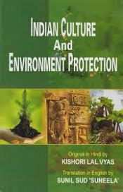 Indian Culture and Environment Protection / 'Suneela', Sunil Sud (Tr.)