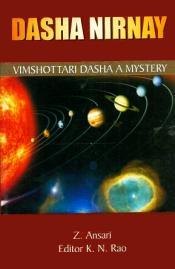 Dasha Nirnay: Vimshottari Dasha - A Mystery / Ansari, Z. 