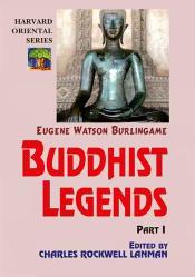 Buddhist Legends: Translated from the original Pali text of the Dhammapada commentary; 3 Volumes / Burlingame, Eugene Watson (Tr.)