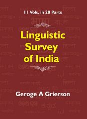 Linguistic Survey of India (11 Volumes in 20 Parts) / Grierson, George A. 