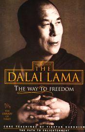 Way to Freedom: Core Teachings of Tibetan Buddhism / Dalai Lama, H.H. the XIV 