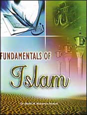 Fundamentals of Islam / Ahmed, M. Mukarram (Ed.)