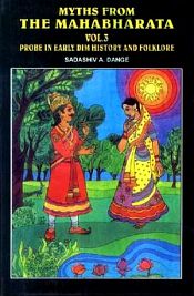 Myths from the Mahabharata; Volume 2 and 3 / Dange, Sadashiv Ambadas 
