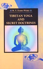 Tibetan Yoga and Secret Doctrines / Evans-Wentz, W.Y. 