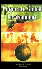 Corporate Global Environment / Chandra, Ramesh & Aneja, Ritu (Eds.)