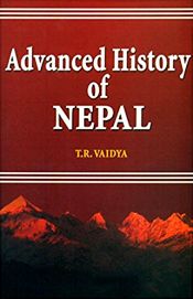 Advanced History of Nepal / Vaidya, T.R. 