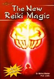The New Reiki Magic / Makkar, Mohan (Dr.)