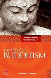 The A to Z of Buddhism / Prebish, Charles S. 