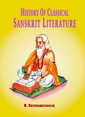 History of Classical Sanskrit Literature (3rd Edition) / Krishnamachariar, M. 