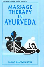Massage Therapy in Ayurveda / Dash, Vaidya Bhagwan 