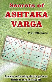 Secrets of Ashtaka Varga (Ashtakavarga) / Sastri, P.S. (Prof.)