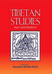 Tibetan Studies: Past and Present / Dash, Narendra Kumar (Ed.)
