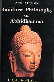 A Treatise on Buddhist Philosophy of Abhidhamma / De Silva, C.L.A. 