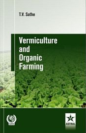 Vermiculture and Organic Farming / Sathe, Tukaram Vithatran 