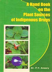 A Hand Book on the Plant Sources of Indigenous Drugs / Ansary, P.Y. (Dr.)