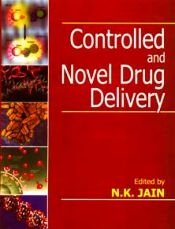 Controlled and Novel Drug Delivery / Jain, N.K. (Ed.)