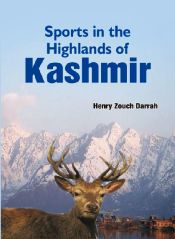 Sports in the Highlands of Kashmir / Darrah, Henry Zouch 