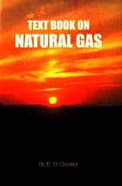 Text Book on Natural Gas / Choubey, U.D. 