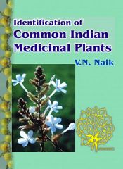 Identification of Common Indian Medicinal Plants / Naik, V.K. 