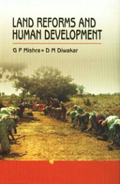 Land Reforms and Human Development / Mishra, G.P. & Diwakar, D.M. 