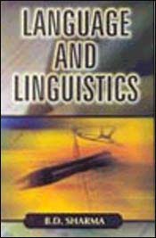 Language and Linguistics / Sharma, B.D. 