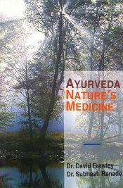 Ayurveda Nature's Medicine / Frawley, David & Ranade, Subhash 