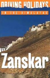 Driving Holidays in the Himalayas: Zanskar / Singh, Koko 