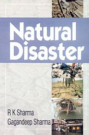 Natural Disaster / Sharma, R.K. & Sharma, Gagandeep (Eds.)