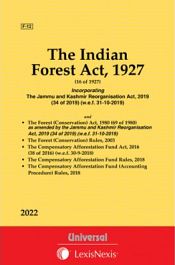 Forest Act, 1927 along with The Forest (Conservation) Act, 1980 and Rules, 2003 with The Compensatory Afforestation Fund Act, 2016