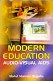 Modern Education: Audio-Visual Aids / Bagaulia, Abdul Mannan 