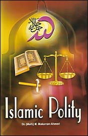 Islamic Polity / Ahmed, M. Mukarram (Mufti) (Ed.)
