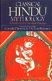 Classical Hindu Mythology: A Reader in the Sanskrit Puranas / Dimmitt, Cornelia & Buttenen, J.A.B. Van (Eds.)